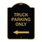 Signmission Reserved Parking Sign Truck Parking W/ Left Arrow, Black & Gold Alum Sign, 18" x 24", BG-1824-23030 A-DES-BG-1824-23030 - alternate 1